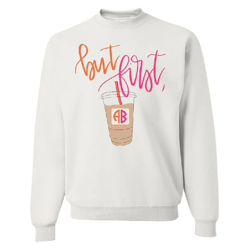 Hot Deals You Can’t Resist!Monogrammed 'But First, Iced Coffee' Crewneck Sweatshirt
