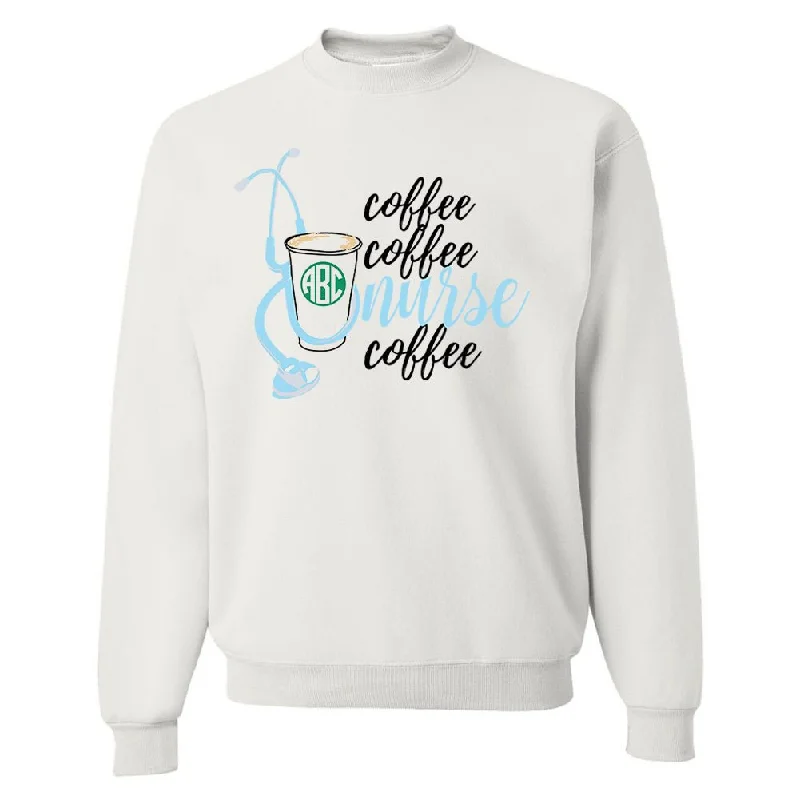 Your Dream Deal is Here!Monogrammed 'Coffee & Nurse' Crewneck Sweatshirt