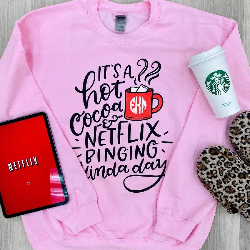 Hottest Discounts of the Year!Monogrammed 'Hot Cocoa & Netflix Binging' Crewneck Sweatshirt
