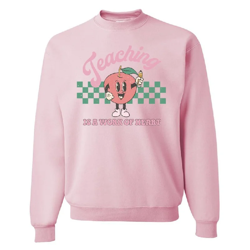 More Discounts, More Joy!'Teaching Is A Work of Heart' Crewneck Sweatshirt
